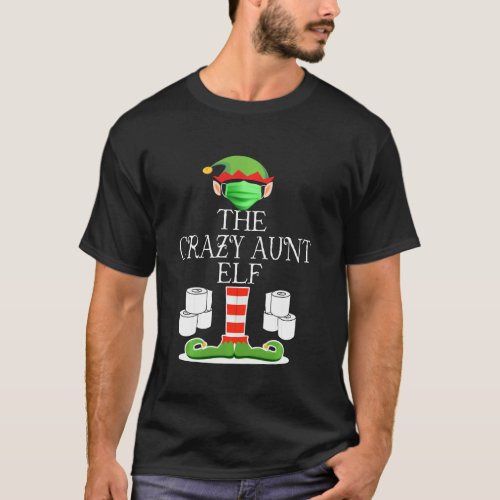 Crazy Aunt Elf Wearing Mask Toilet Paper Christmas T_Shirt