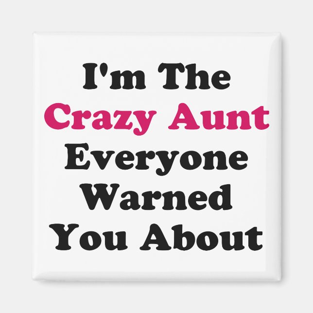 Crazy Aunt Magnet (Front)