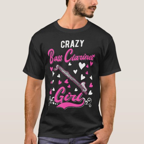 Crazy Bass Clarinet Girl Bass Clarinetist T_Shirt