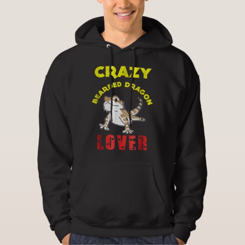 Crazy Bearded Dragon Pet Owners Hoodie