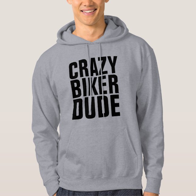 CRAZY BIKER DUDE, Motorcycle T-shirts & hoodies (Front)