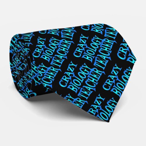 Crazy Biology Teacher Neck Tie