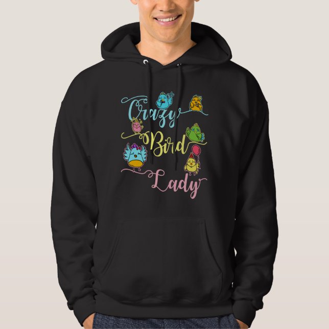 Crazy Bird Lady Bird Lover Watching Birder Hoodie (Front)