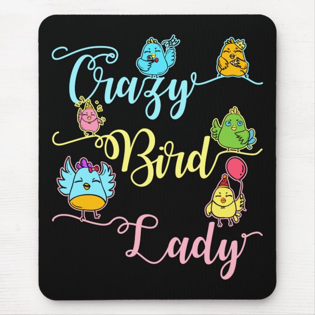 Crazy Bird Lady Bird Lover Watching Birder Mouse Pad (Front)