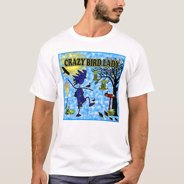 Crazy Bird Lady Design T-Shirt (Front)
