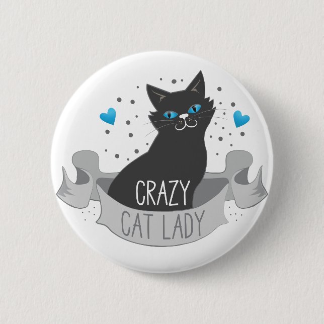 crazy black cat lady banner pinback button (Front)