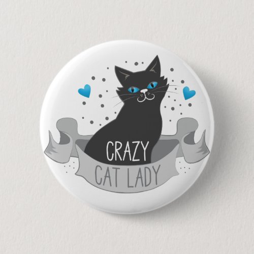 crazy black cat lady banner pinback button