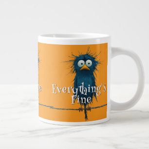 Crazy, Blue Stressed-Out Bird "I'm Fine. It's Fine Giant Coffee Mug
