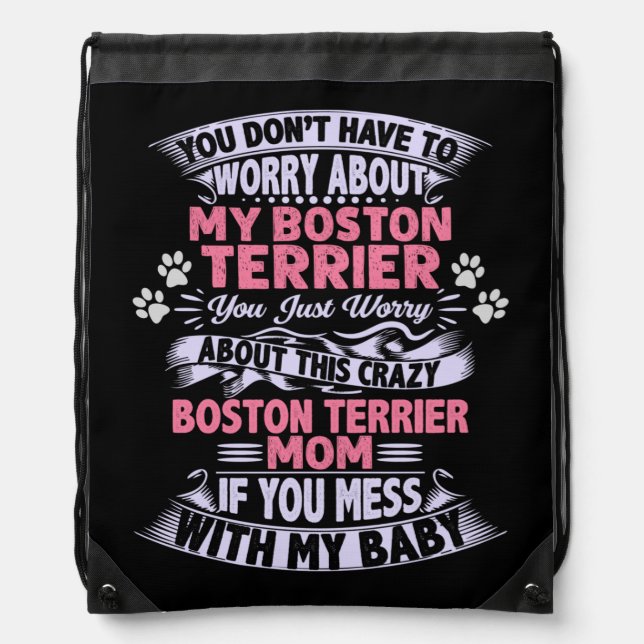 Crazy "Boston Terrier" Mom  Drawstring Bag (Front)