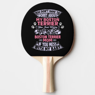 Crazy "Boston Terrier" Mom Ping Pong Paddle