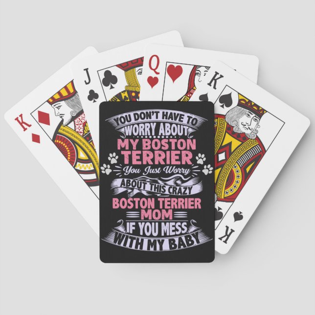 Crazy "Boston Terrier" Mom   Poker Cards (Back)