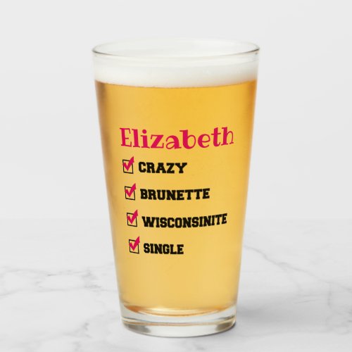 Crazy Brunette Wisconsinite Single Personalized Glass
