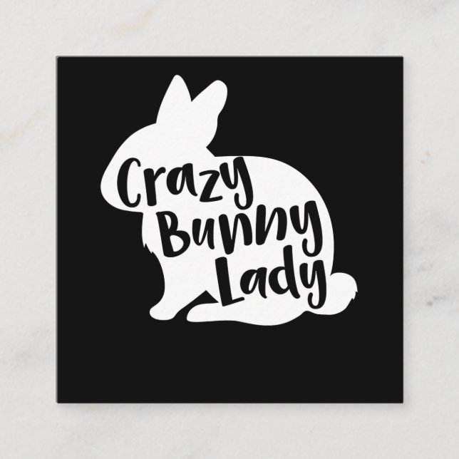 Crazy Bunny Lady - Funny Rabbit Lover Square Business Card (Front)