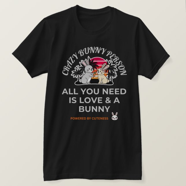 Crazy Bunny Person T-Shirt (Design Front)