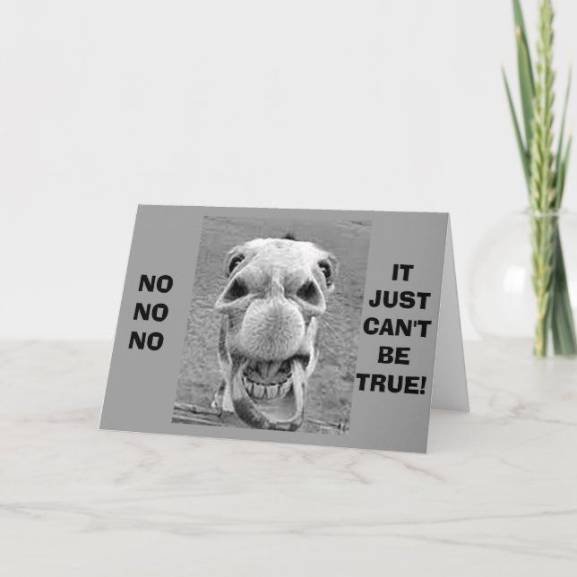 CRAZY CAMEL COMEDIAN SAYS YOU CAN'T BE "40" CARD (Front)