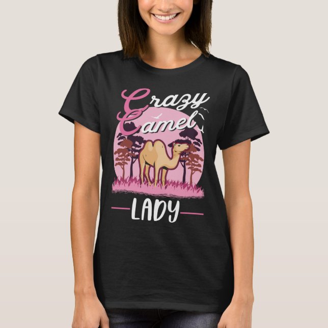Crazy Camel lady Camel Girl T-Shirt (Front)