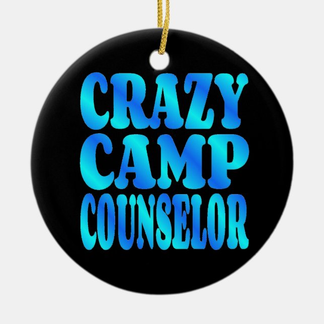 Crazy Camp Counselor Ceramic Ornament (Front)