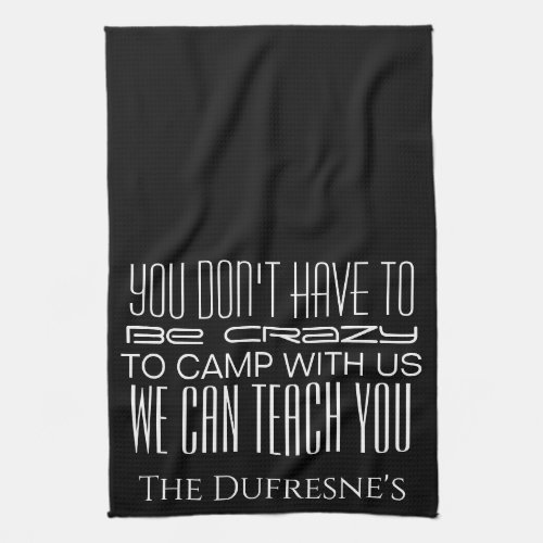 Crazy Camping Personalized  Kitchen Towel