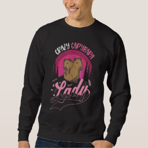 Crazy Capybara lady Capybara Girl Sweatshirt