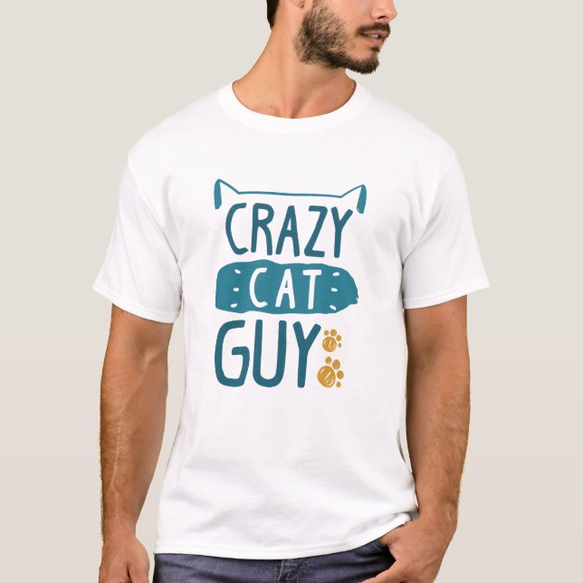 Crazy Cat Guy T-Shirt (Front)