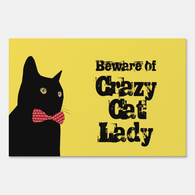 Crazy Cat Lady - Black Cat with Red Bow Tie Yard Sign (Front)