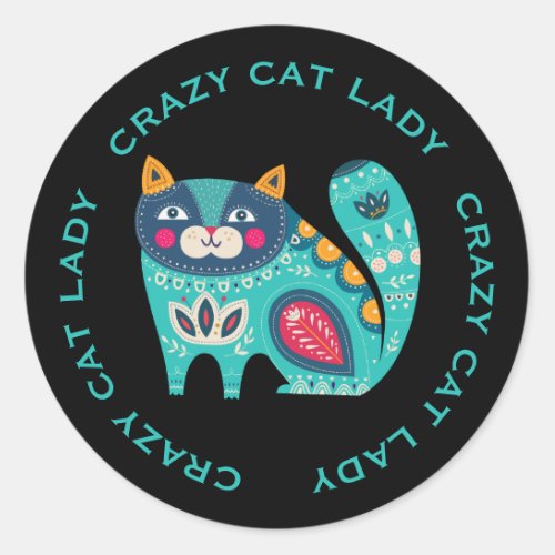 Crazy Cat Lady Colorful Stylized Cat  Classic Round Sticker