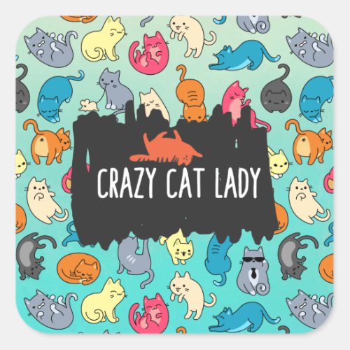 Crazy Cat Lady Cute and Playful Cat Pattern Square Sticker