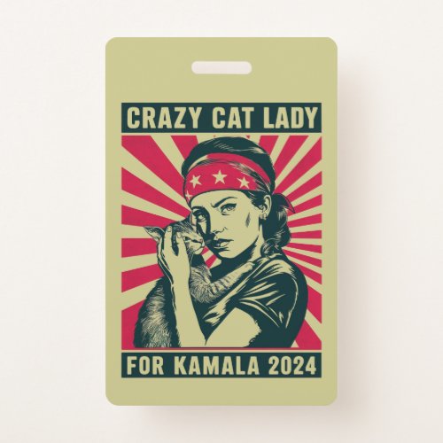 Crazy Cat Lady For Kamala 2024  Badge