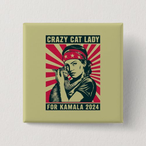 Crazy Cat Lady For Kamala 2024  Button