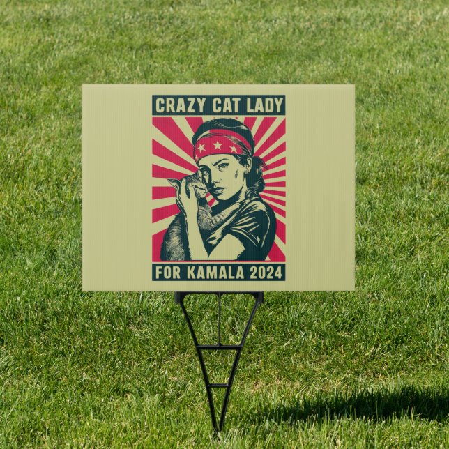 Crazy Cat Lady For Kamala 2024  Sign (Insitu)