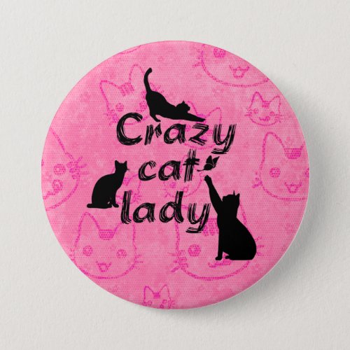 Crazy Cat Lady Fun Playful Cats Button