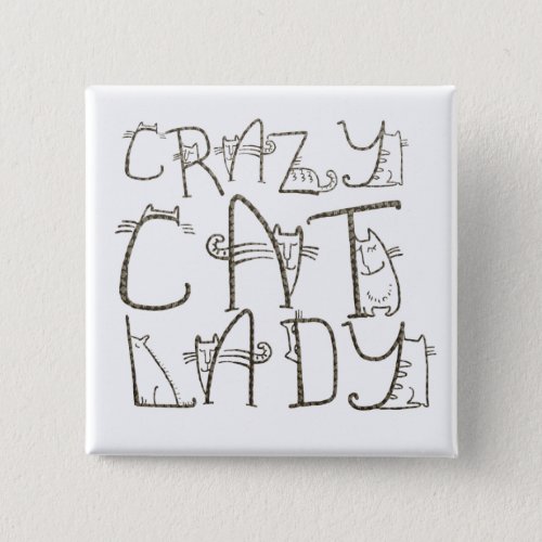 Crazy Cat Lady Fun Typography Humor Button