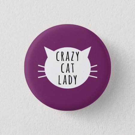 Crazy Cat Lady Funny Button