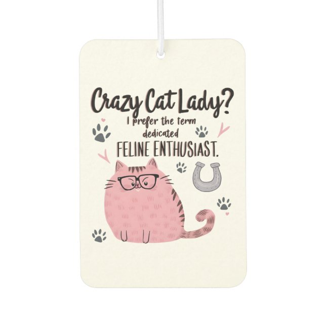 Crazy Cat Lady? Funny Cat Lover Gift  Air Freshener (Front)