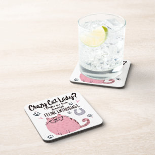 Crazy Cat Lady? Funny Cat Lover Gift Beverage Coaster