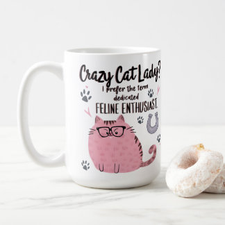 Crazy Cat Lady? Funny Cat Lover Gift Coffee Mug