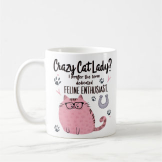 Crazy Cat Lady? Funny Cat Lover Gift Coffee Mug