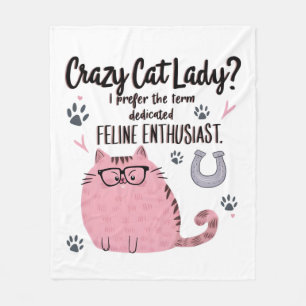 Crazy Cat Lady? Funny Cat Lover Gift Fleece Blanket