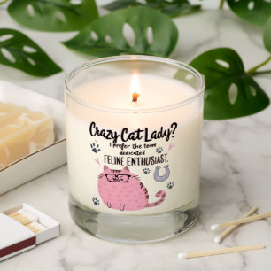 Crazy Cat Lady? Funny Cat Lover Gift Scented Candle