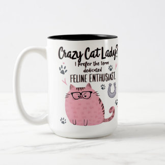 Crazy Cat Lady? Funny Cat Lover Gift Two-Tone Coffee Mug