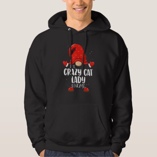 Crazy Cat Lady Gnome Matching Family Group Christm Hoodie