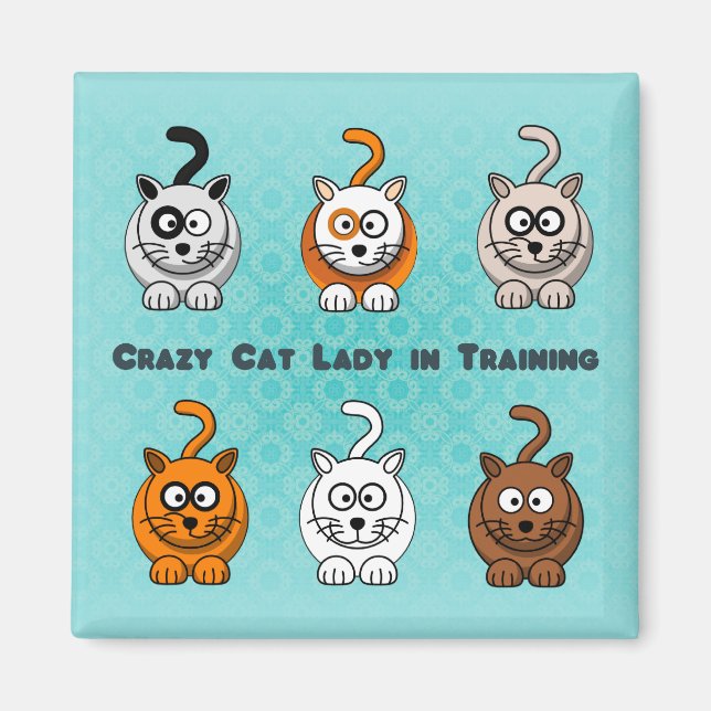 Crazy Cat Lady In Training Magnet (Front)