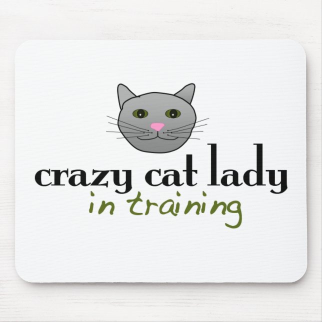 Crazy cat lady in training mouse pad (Front)