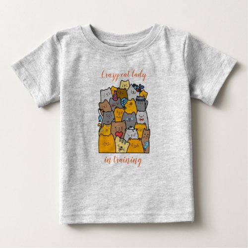 Crazy Cat Lady In Training  Whimsical Cat Doodle Baby T_Shirt