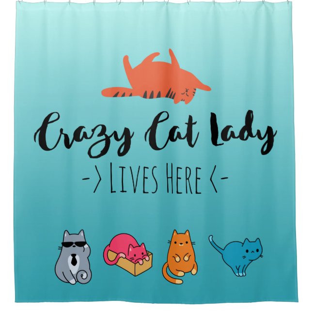 Crazy Cat Lady Lives Here Shower Curtain (Front)