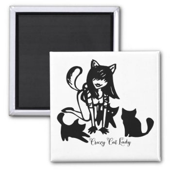 Crazy Cat Lady Magnet by foreverpets at Zazzle