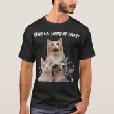 Crazy cat man t shirt sales