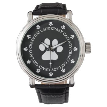 Crazy Cat Lady Paw Print Watch by kitandkaboodle at Zazzle