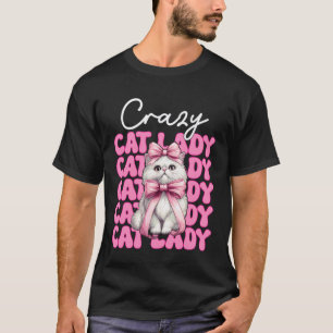 Crazy Cat Lady Persian Cat Girl Cat Mom Pink Coque T-Shirt