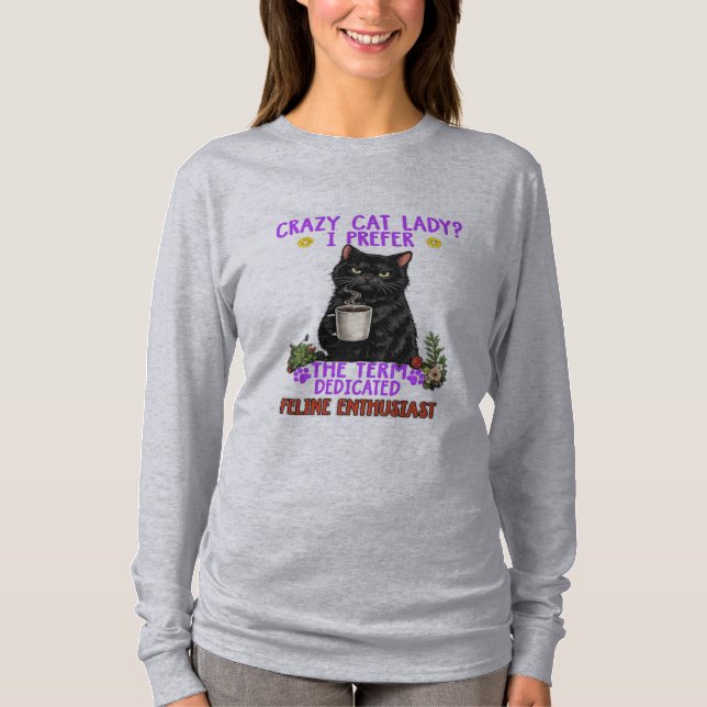 crazy cat lady? T-Shirt (Front)